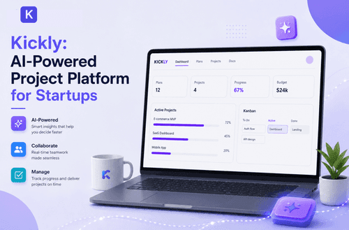 Kickly: AI-Powered Project Platform for Startups