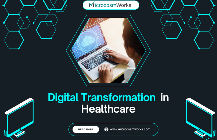 The Impact of Digital Transformation in Healthcare