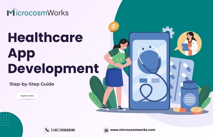 Step-by-Step Guide to Healthcare App Development