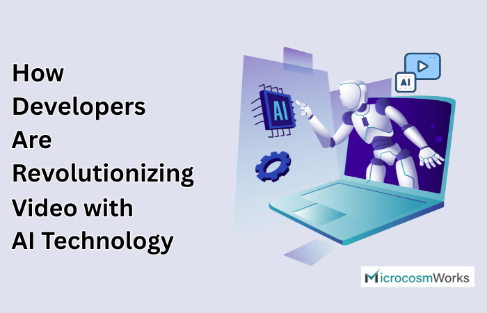 How Developers Are Revolutionizing Video with AI Technology